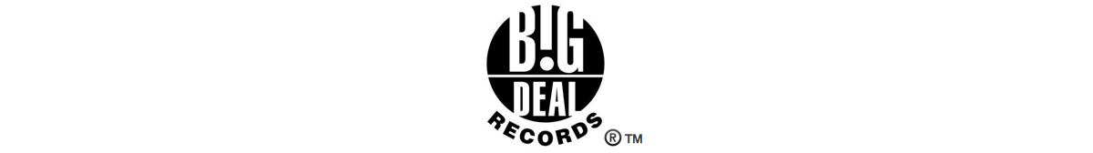 Big Deal Records (A fiercely Independent record label)